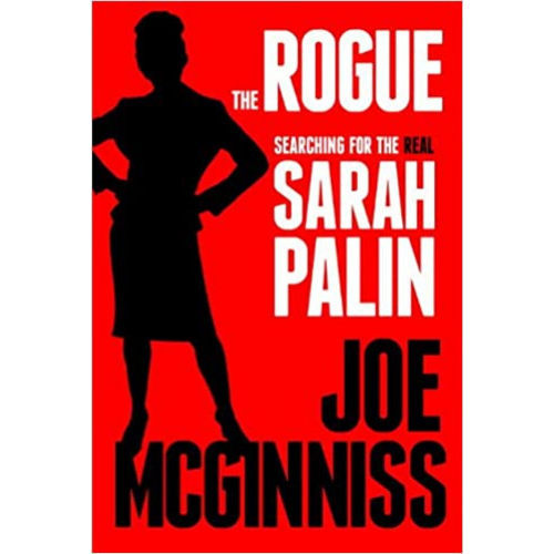 Rogue: Searching For The Real Sarah Palin