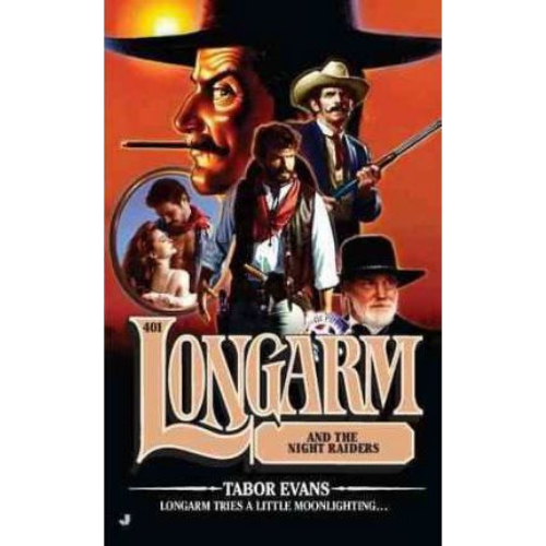 Longarm and the Night Raiders #401