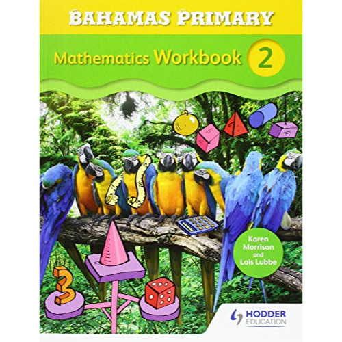 Bahamas Primary School Mathematics Workbook 2