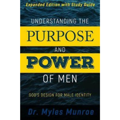 Understanding the Purpose and Power of Men