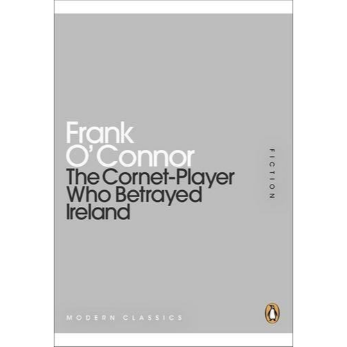 The Cornet-Player Who Betrayed Ireland