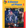 A Sense of Place: Introducing Caribbean Geography Book 1