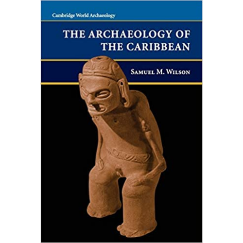 The Archaeology of The Caribbean
