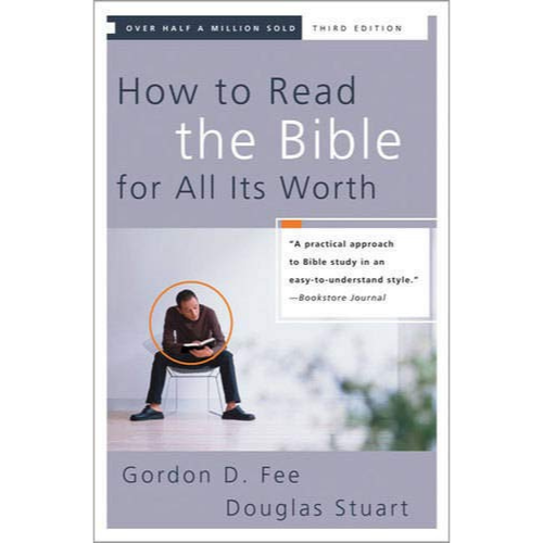 How to Read the Bible for All Its Worth