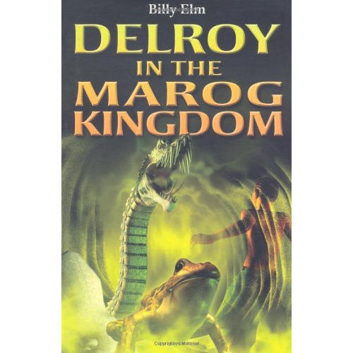 Delroy in the Marog Kingdom
