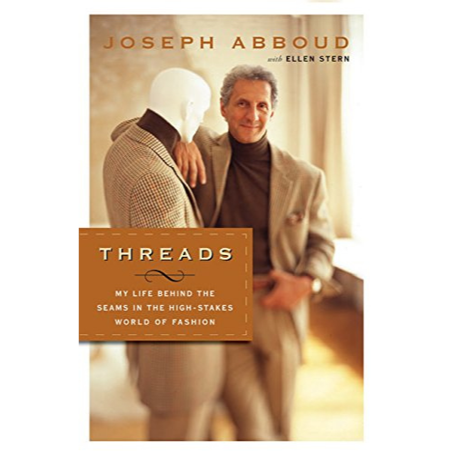 Threads: My Life Behind the Seams in the High-Stakes World of Fashion