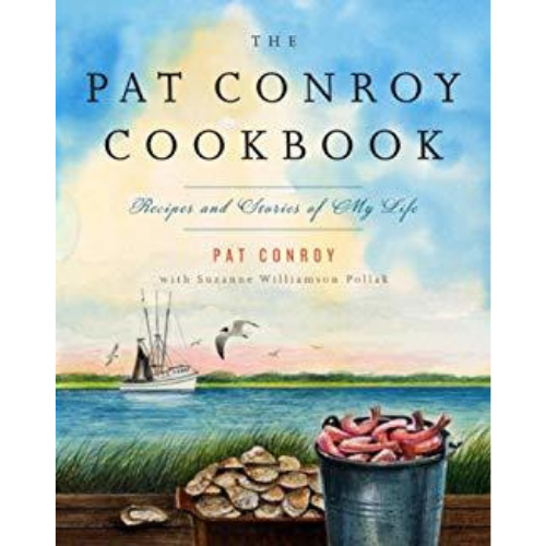 The Pat Conroy Cookbook