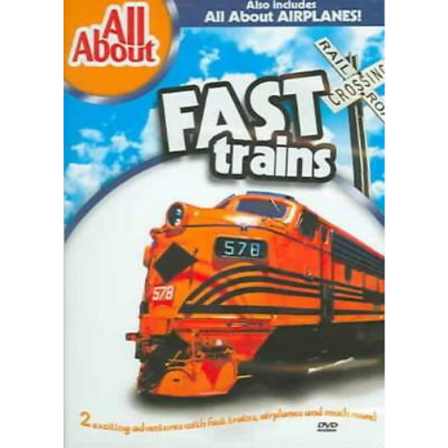 All About Fast Trains/Airplane