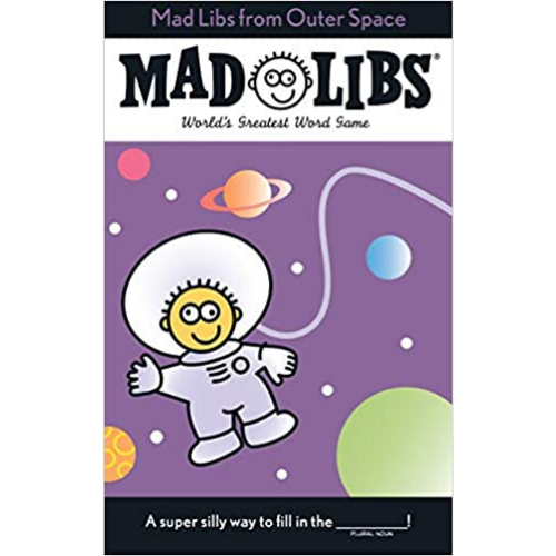 Mad Libs: Mad Libs from Outer Space