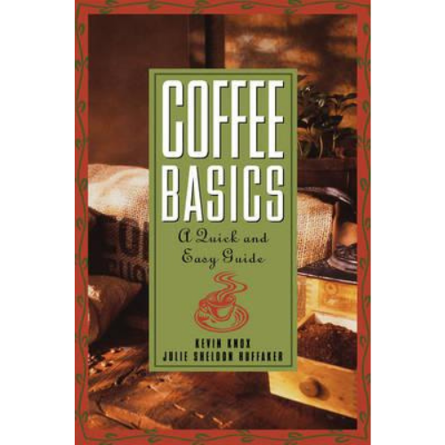 Coffee Basics: Quick and Easy