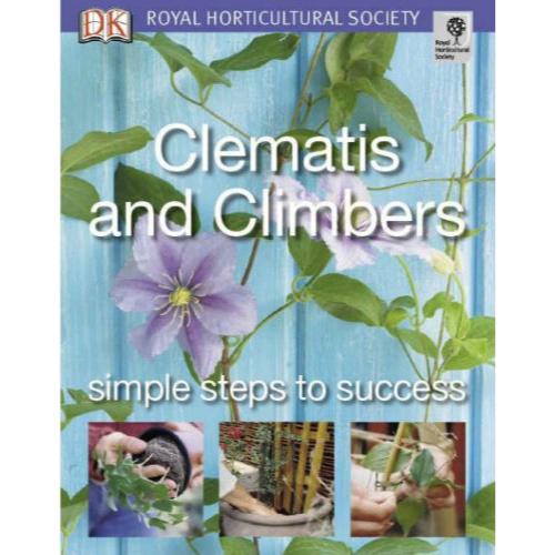 Clematis and Climbers: Simple Guide to Success