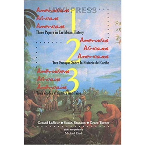 Amerindians/Africans/Americans: Three Papers in Caribbean History