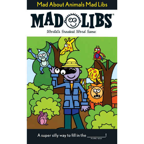 Mad Libs: Mad About Animals