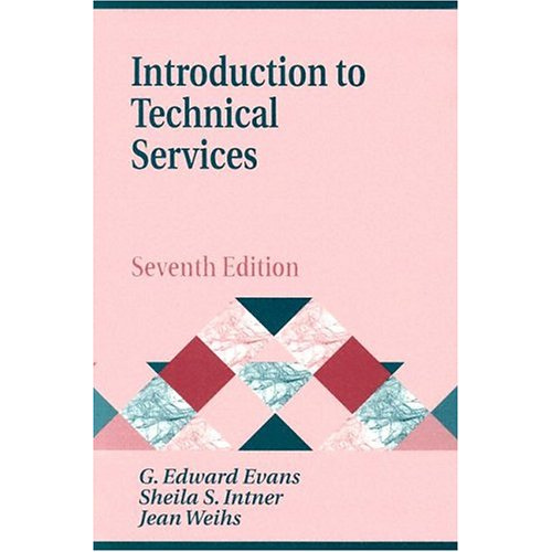 Introduction to Technical Services, 7th Edition