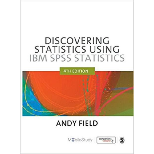 Discovering Statistics Using IBM SPSS Statistics, 4th Edition
