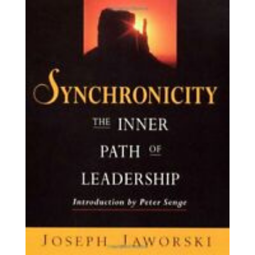 Synchronicity: The Inner Path Of Leadership