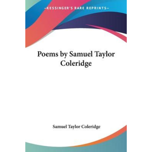 Poems by Samuel Taylor Coleridge