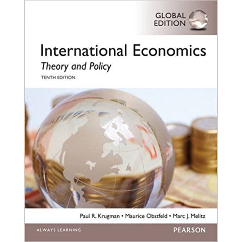 International Economics: Theory and Policy, 10th Edition