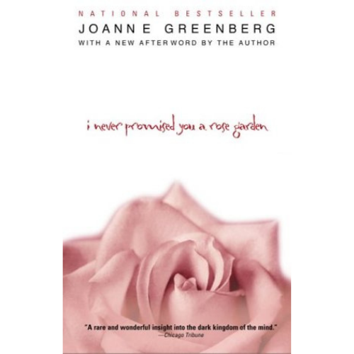 I Never Promised You a Rose Garden