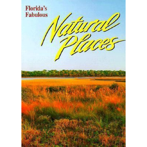 Florida Fabulous Natural Places