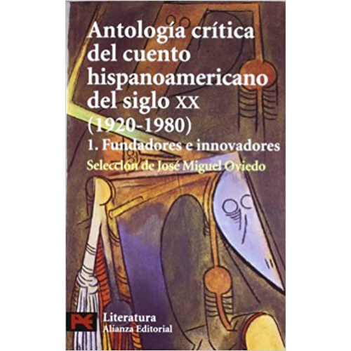 Antología crítica del cuento hispanoamericano del siglo XX: 1