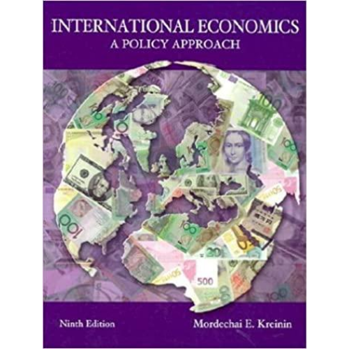 International Economics: A Policy Approach, 9th Edition