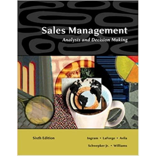 Sales Management: Analysis and Decision Making, 6th Edition