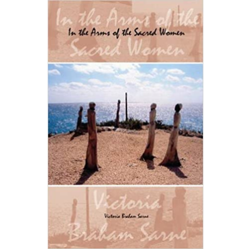 In The Arms of The Sacred Women