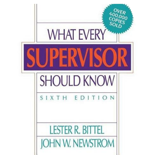 What Every Supervisor Should Know, 6th Edition