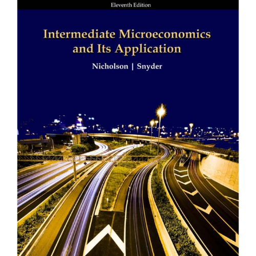 Intermediate Microeconomics and Its Application, 11th Edition