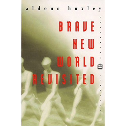 Brave New World Revisited