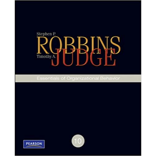 Essentials of Organizational Behavior, 10th Edition