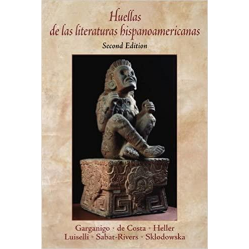 Huellas de las literaturas hispanoamericanas, 2nd Edition
