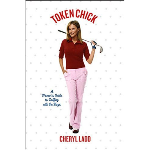 Token Chick: Woman's Guide To Golfing With The Boys