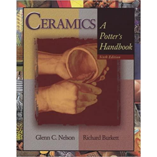Ceramics: A Potter's Handbook, 6th Edition