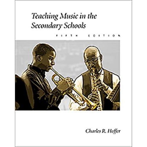 Teaching Music in the Secondary Schools, 5th Edition