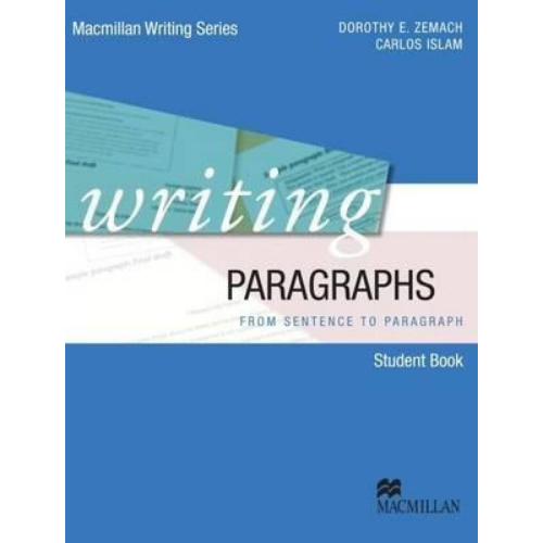 Writing Paragraphs: From Sentence to Paragraph