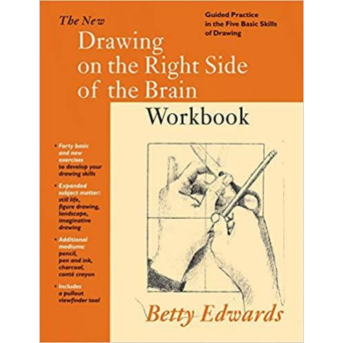 The New Drawing on the Right Side of the Brain Workbook