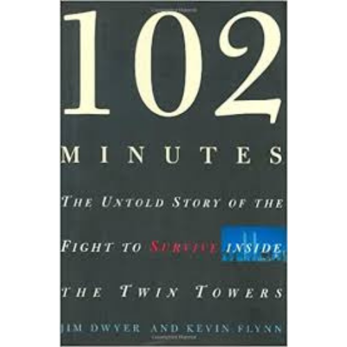 102 Minutes: The Untold Story of the Fight to Survive Inside the Twin Towers