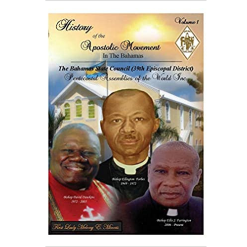 History of the Apostolic Movement In The Bahamas