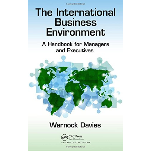 The International Business Environment : A Handbook for Managers and Executives