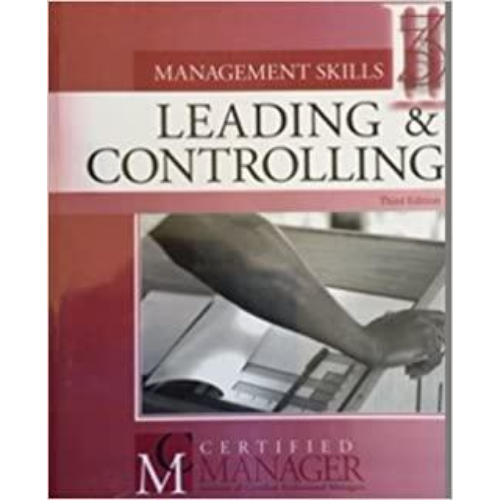 Leading & Controlling: Management Skills, 3rd Edition