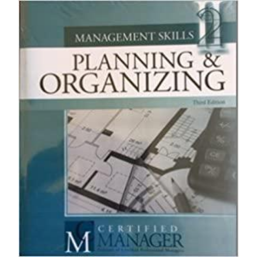 Management Skills II: Planning & Organizing, 3rd Edition