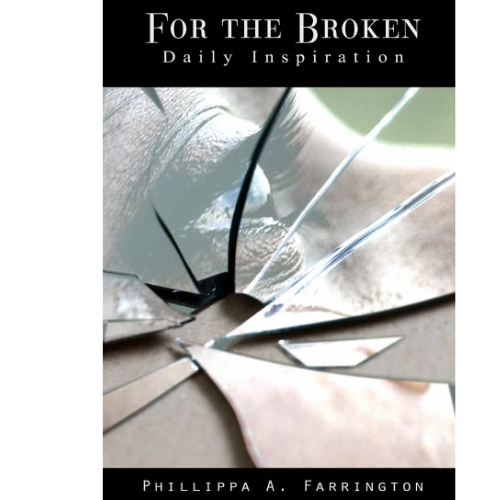 For the Broken: Daily Inspiration