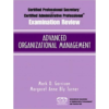 Certified Administrative Professional (CAP) Examination Review for Advanced Organizational Management