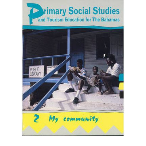 Primary Social Studies and Tourism Education for The Bahamas, Book 2