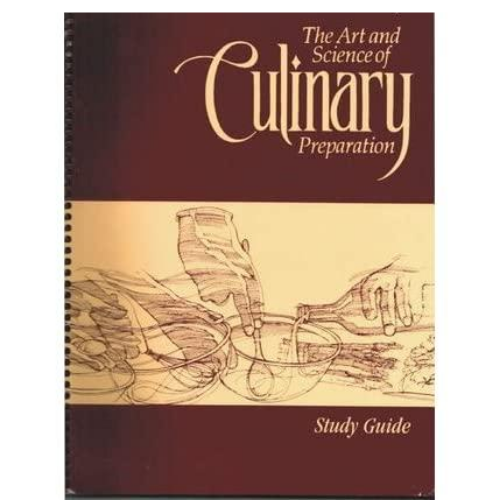 The Art and Science of Culinary Preparation: Study Guide