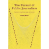 The Pursuit of Public Journalism