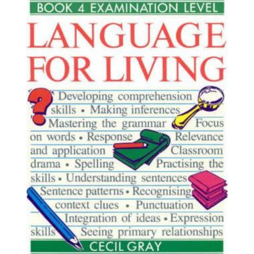 Language for Living - a Caribbean English Course, Book 4