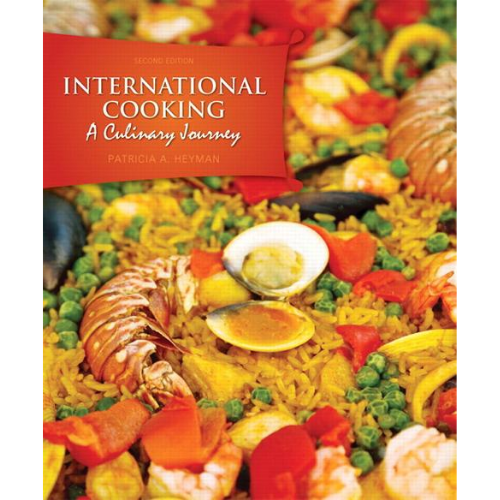International Cooking: A Culinary Journey, 2nd Edition